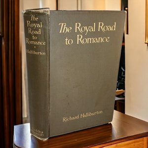 RARE 1st Edition 1925 The Royal Road to Romance Richard Halliburton Hardcover